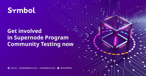 Get Involved in Supernode Programme Community Testing