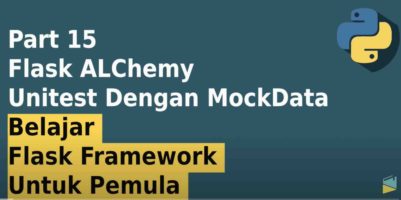 Flask Alchemy Unitest Dengan MockData -  Flask Framework