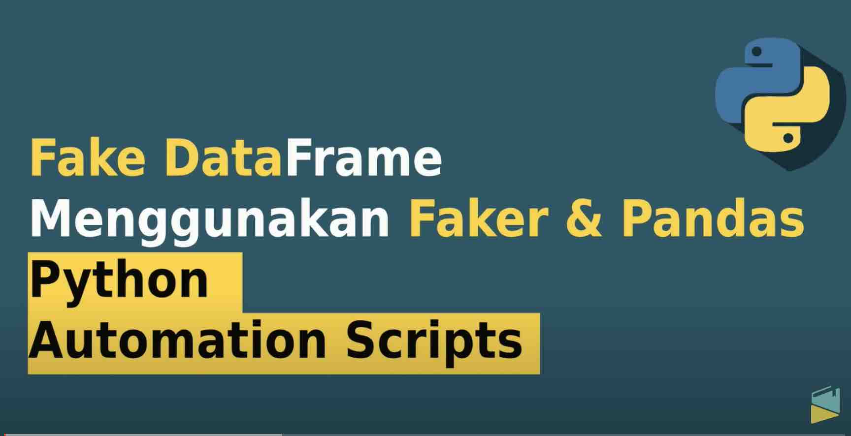 Fake DataFrame Menggunakan Faker dan Pandas